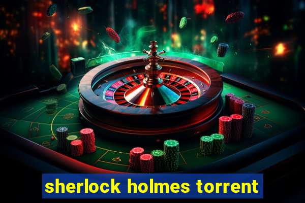 sherlock holmes torrent